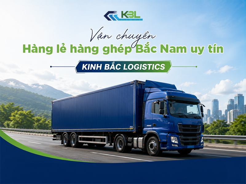 Vận chuyển hàng lẻ ghép Bắc Nam bằng đường bộ
